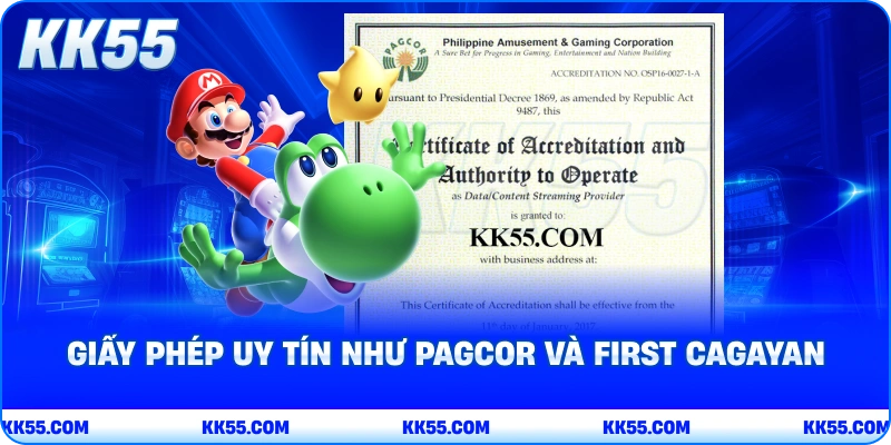 Giấy phép uy tín như PAGCOR và FIRST CAGAYAN